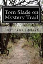 Tom Slade on Mystery Trail