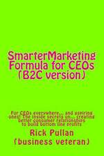 Smartermarketing Formula for Ceos (B2c Version)