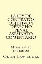 La Ley de Contratos Objetivo y Derecho Penal Asesinato Comentario