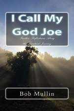 I Call My God Joe