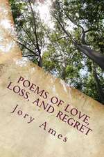 Poems of Love, Loss, and Regret