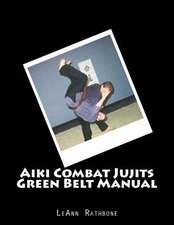 Aiki Combat Jujits Green Belt Manual