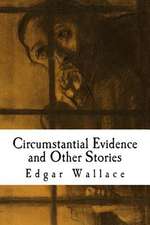 Circumstantial Evidence and Other Stories