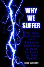 Why We Suffer