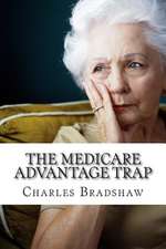 The Medicare Advantage Trap