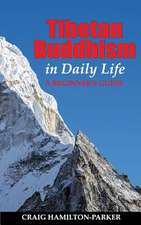 Tibetan Buddhism in Daily Life