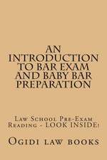 An Introduction to Bar Exam and Baby Bar Preparation