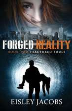 Forged Reality