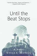 Until the Beat Stops