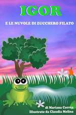 Igor E Le Nuvole Di Zucchero Filato