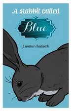 A Rabbit Called Blue