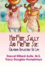 Hotfoot Sally and Firefoot Sue