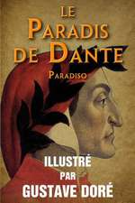 Le Paradis de Dante (Paradiso) - Illustre Par Gustave Dore.