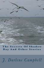 The Secrets of Shadow Bay and Other Stories