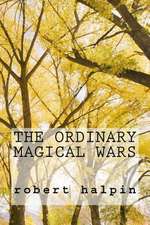 The Ordinary Magical Wars