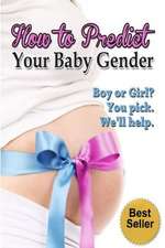 How to Predict Your Baby Gender