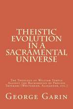 Theistic Evolution in a Sacramental Universe