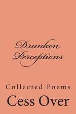 Drunken Perceptions