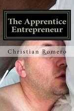 The Apprentice Entrepreneur