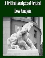 A Critical Analysis of Critical Loss Analysis