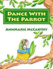 Dance with the Parrot