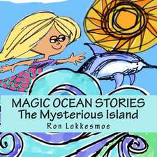 Magic Ocean Stories the Mysterious Island