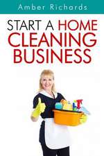 Start a Home Cleaning Business