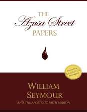 The Azusa Street Papers