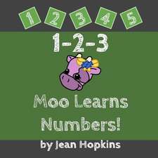 1-2-3 Moo Learns Numbers!