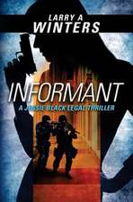 Informant (a Jessie Black Legal Thriller)