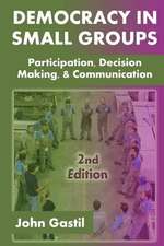 Democracy in Small Groups, 2nd Edition