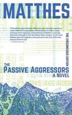 The Passive Aggressors