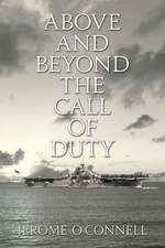 Above and Beyond the Call of Duty