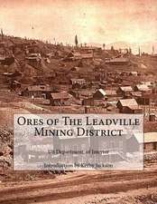 Ores of the Leadville Mining District