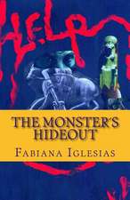 The Monsters Hideout