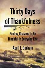 Thirty Days of Thankfulness