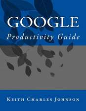 Google Productivity Guide