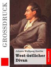 West-Ostlicher Divan (Grossdruck)