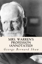 Mrs. Warren's Profession (Annotated)