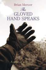 The Gloved Hand Speaks