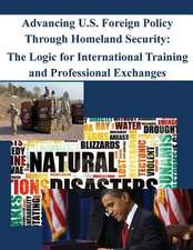 Advancing U.S. Foreign Policy Through Homeland Security