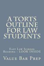 A Torts Outline for Law Students