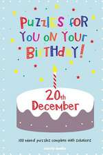 Puzzles for You on Your Birthday - 20th December