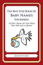 The Best Ever Book of Baby Names for Barbers