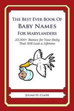 The Best Ever Book of Baby Names for Marylanders