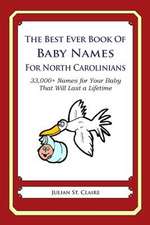 The Best Ever Book of Baby Names for North Carolinians