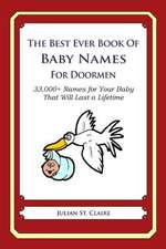 The Best Ever Book of Baby Names for Doormen