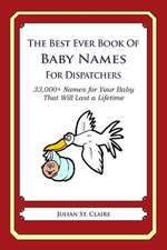 The Best Ever Book of Baby Names for Dispatchers