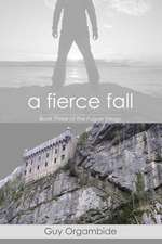 A Fierce Fall