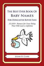 The Best Ever Book of Baby Names for Doncaster Rovers Fans